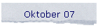 Oktober 07