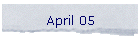 April 05